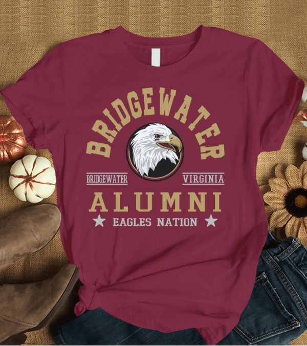 T-Shirt: Bridgewater Virginia Alumni Eagles Nation T-Shirt Bridgewater Virginia Alumni Eagles Nation T-Shirt