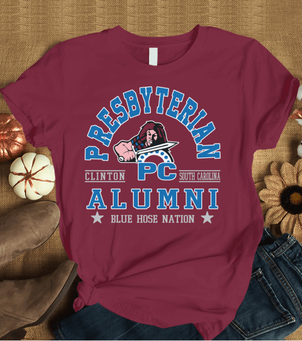 T-Shirt: Presbyterian College PC Blue Hose Clinton South Carolina Alumni Nation T-Shirt Presbyterian College PC Blue Hose Clinton South Carolina Alumni Nation T-Shirt