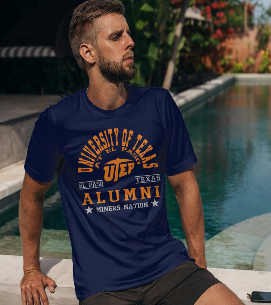 University Of Texas At El Paso UTEP Alumni Miners Nation El Paso Texas T-Shirt