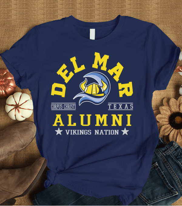 T-Shirt: Del Mar College Corpus Christi Texas Alumni Vikings Nation T-Shirt Del Mar College Corpus Christi Texas Alumni Vikings Nation T-Shirt