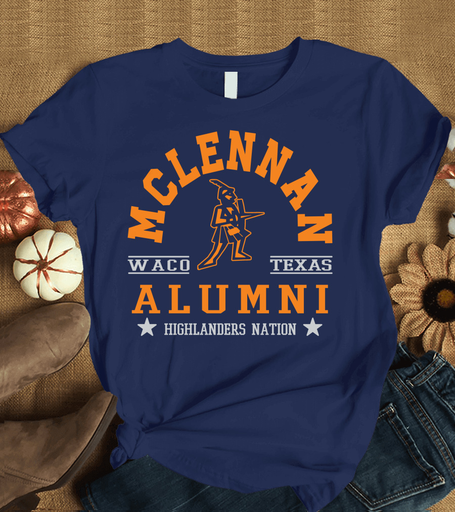 MCLENNAN WACO TEXAS ALUMNI HIGHLANDERS NATION T-Shirt
