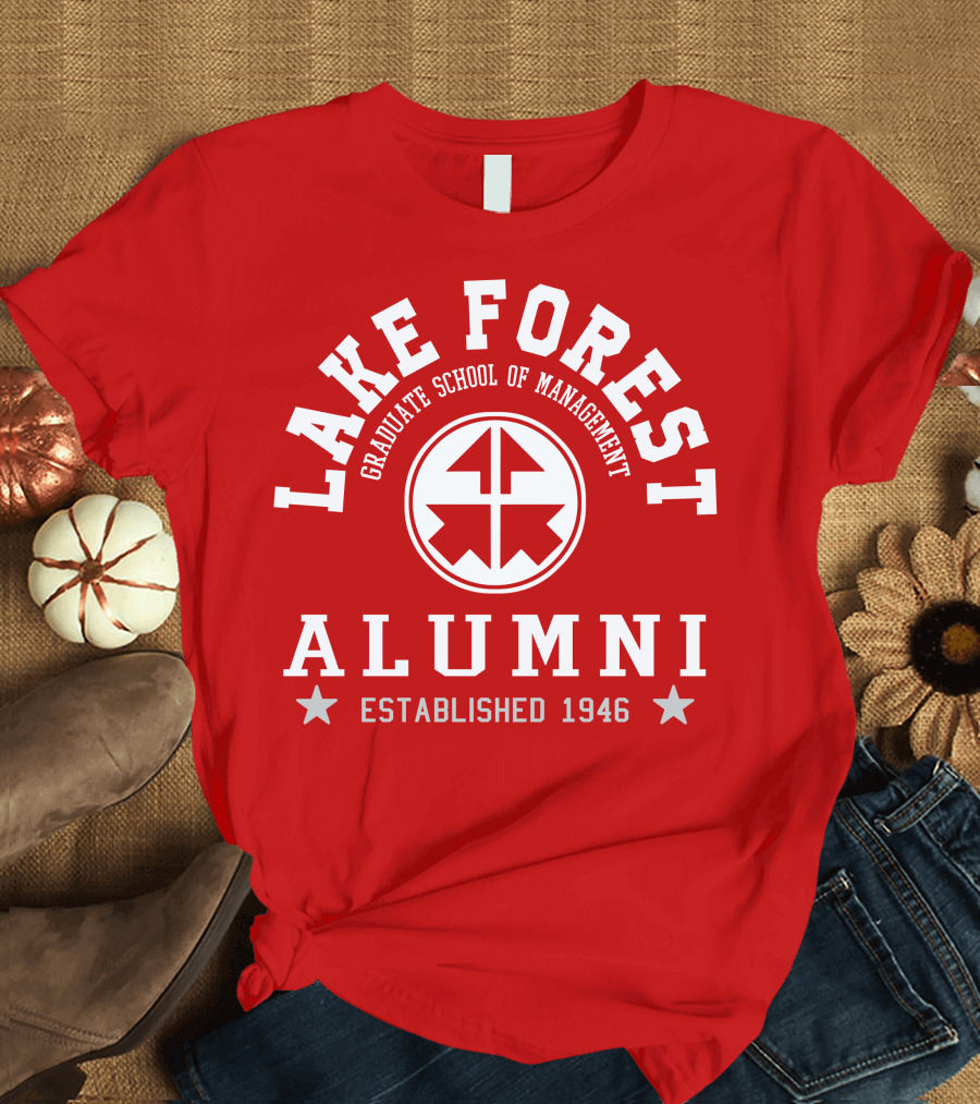Lake Forest Graduate School of Management Alumni Established 1946 T-Shirt