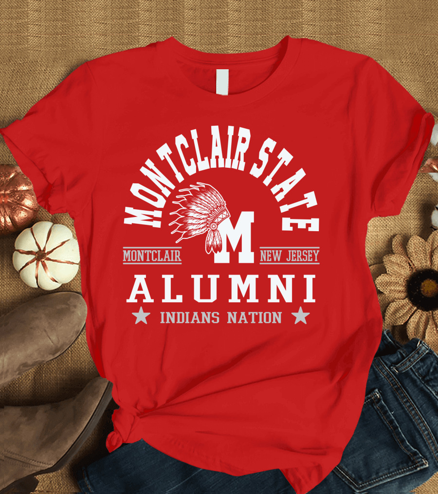 Montclair State Alumni Indians Nation New Jersey Montclair T-Shirt