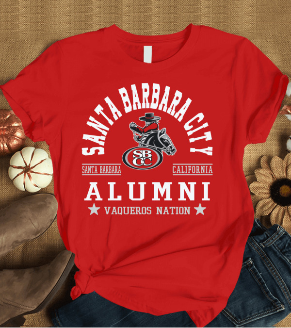 T-Shirt: Santa Barbara City College Alumni Vaqueros Nation California SBCC T-Shirt Santa Barbara City College Alumni Vaqueros Nation California SBCC T-Shirt