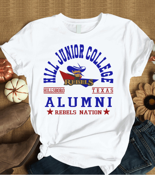 T-Shirt: Hill Junior College Hillsboro Texas Rebels Alumni Nation T-Shirt Hill Junior College Hillsboro Texas Rebels Alumni Nation T-Shirt