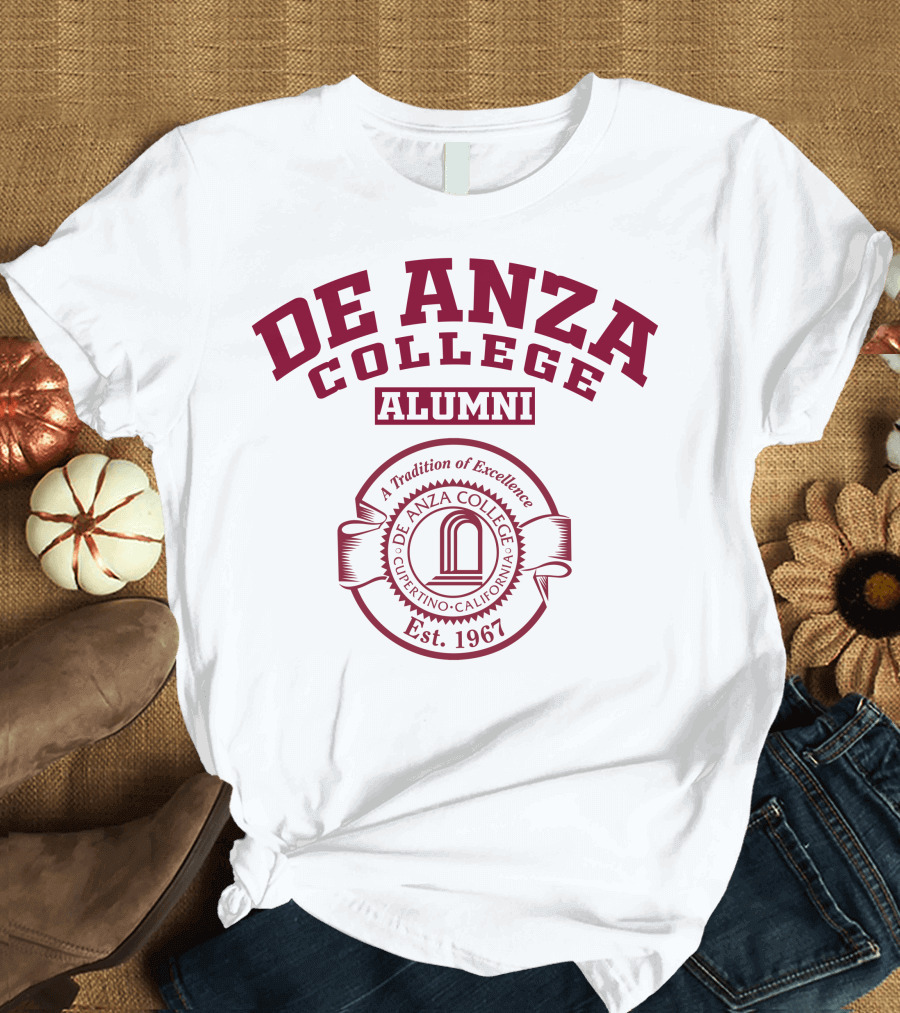 De Anza College Alumni A Tradition of Excellence Cupertino California Est. 1967 T-Shirt