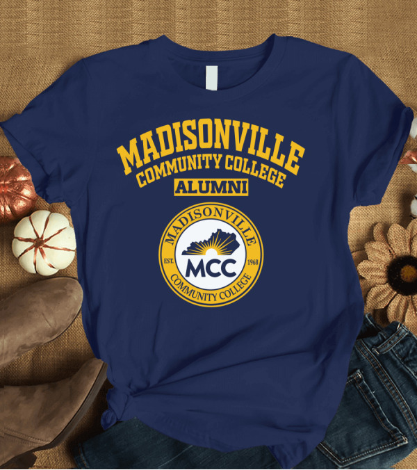 T-Shirt: Madisonville Community College Alumni MCC Est. 1968 T-Shirt Madisonville Community College Alumni MCC Est. 1968 T-Shirt