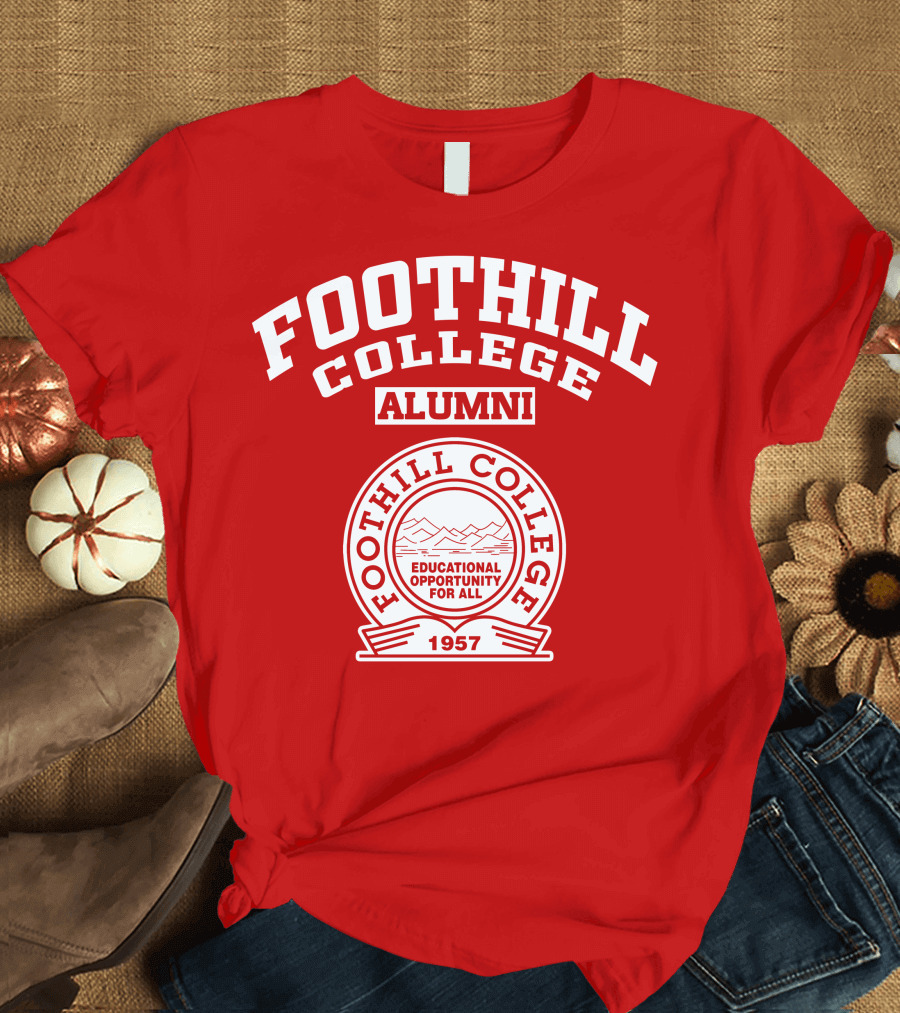 Foothill College Alumni Educational Opportunity For All 1957 T-Shirt