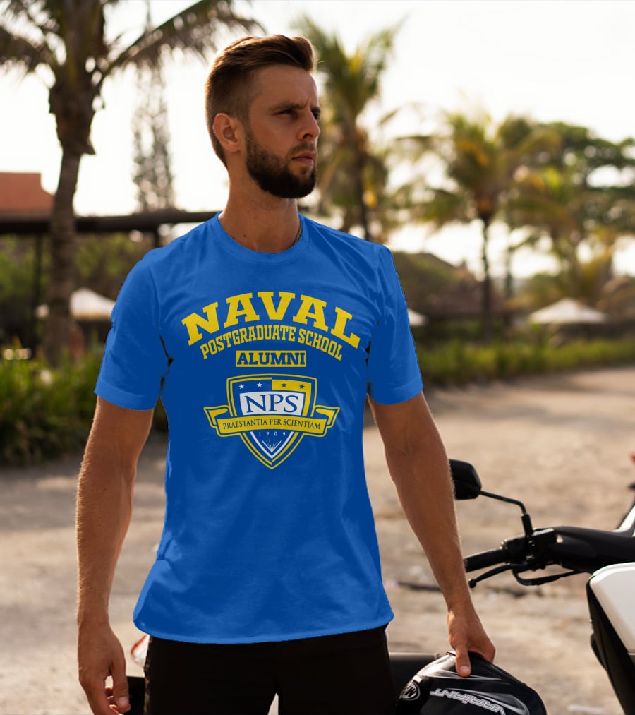 NAVAL POSTGRADUATE SCHOOL ALUMNI NPS PRAESTANTIA PER SCIENTIAM 1909 T-Shirt