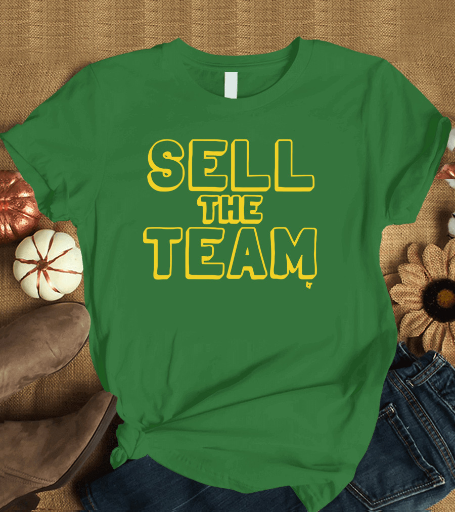 Sell The Team Oakland Statement T-Shirt