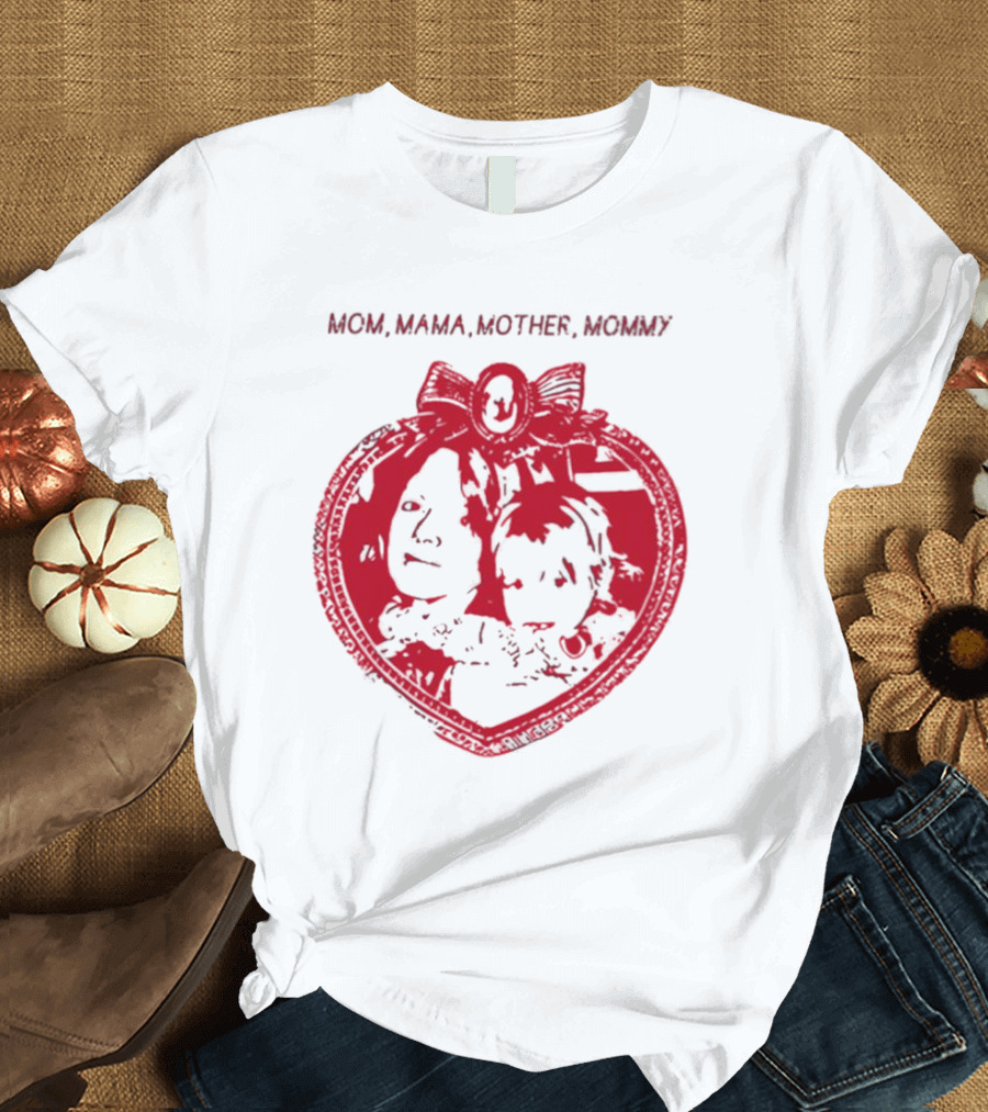 MOM MAMA MOTHER MOMMY Heart T-Shirt