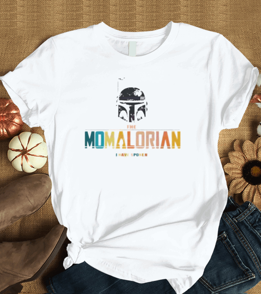 The Momalorian I Have Spoken Star Wars Mother's Day T-Shirt
