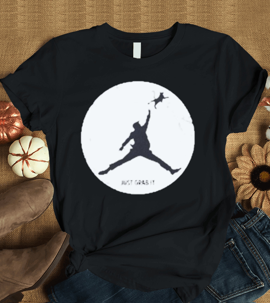 Donald Trump Just Grab It T-Shirt