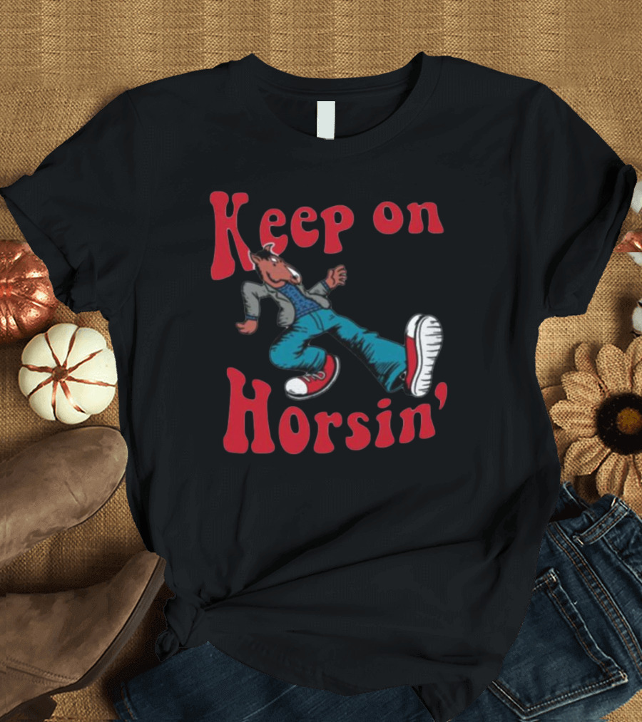 Keep On Horsin' Hiphop Bojack Horseman Sneakers T-Shirt
