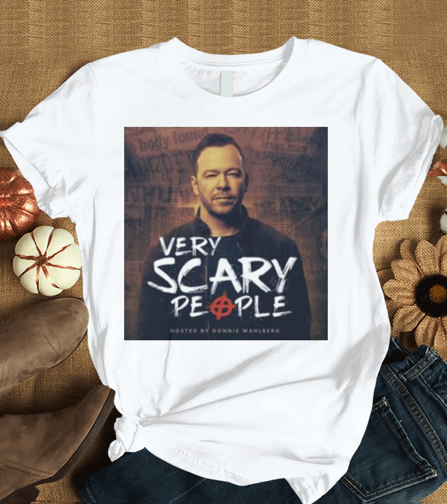 VERY SCARY PEOPLE HOSTED BY DONNIE WAHLBERG ANARCHY SYMBOL BACKGROUND TEXT T-Shirt