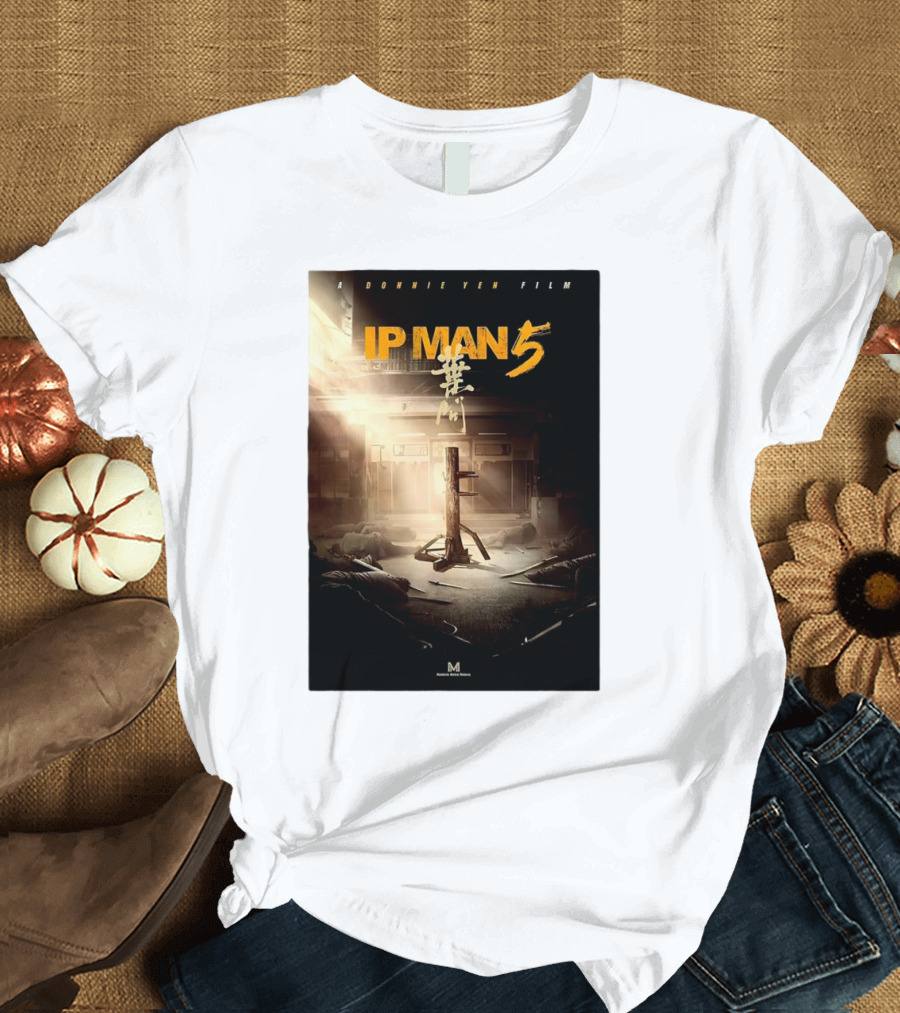 Donnie Yen Film Ip Man 5 Martial Arts Mastery Scene T-Shirt