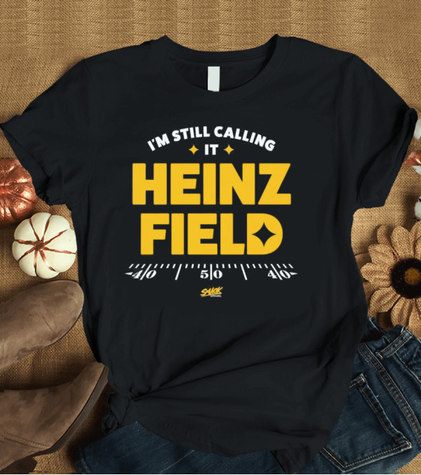 T-Shirt: I'm Still Calling It Heinz Field Smack Apparel 50 Yard Line T-Shirt I'm Still Calling It Heinz Field Smack Apparel 50 Yard Line T-Shirt