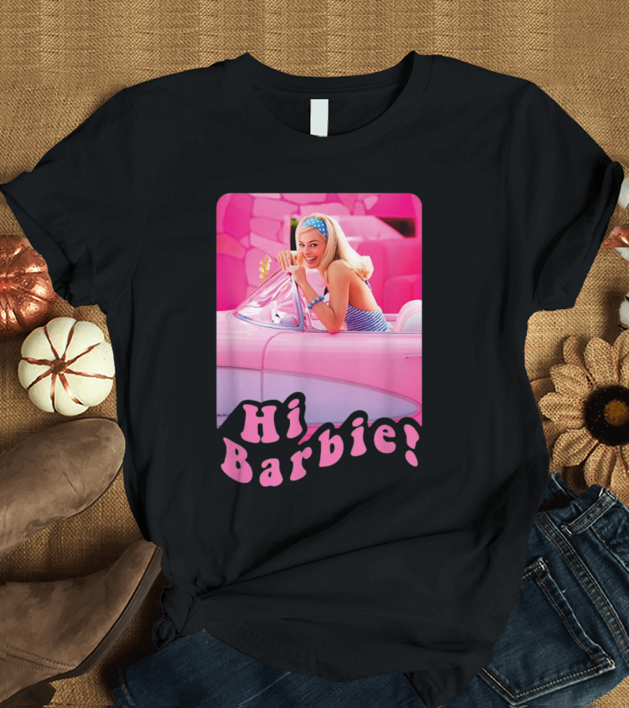 Barbie The Movie Hi Barbie Pink Car Scene T-Shirt