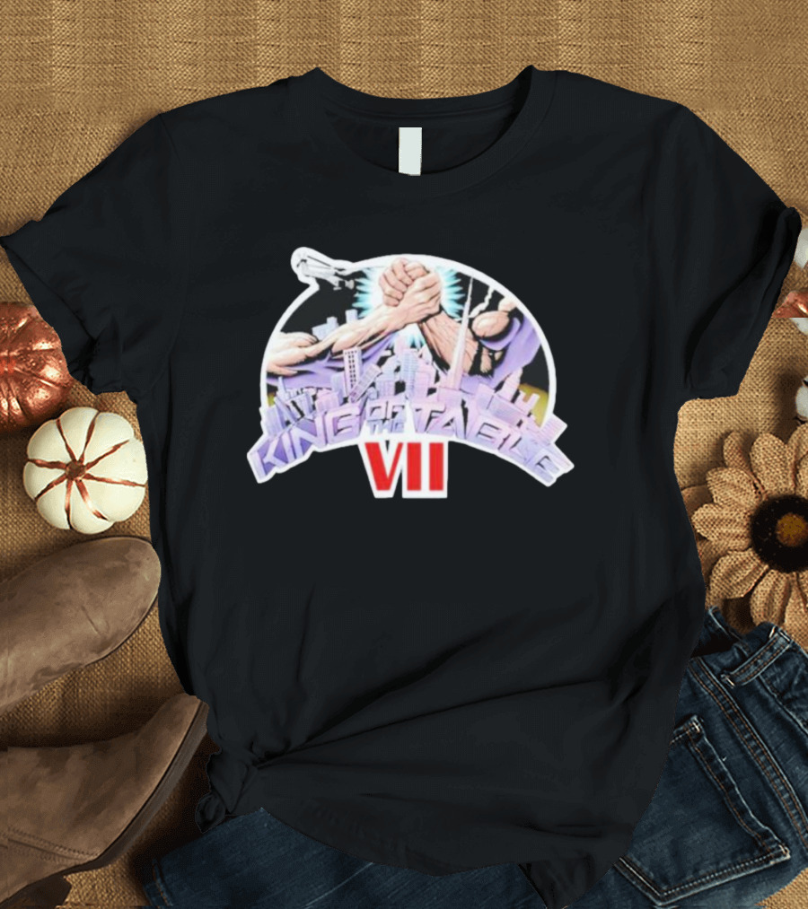 King Of The Table VII Arm Wrestling Showdown T-Shirt