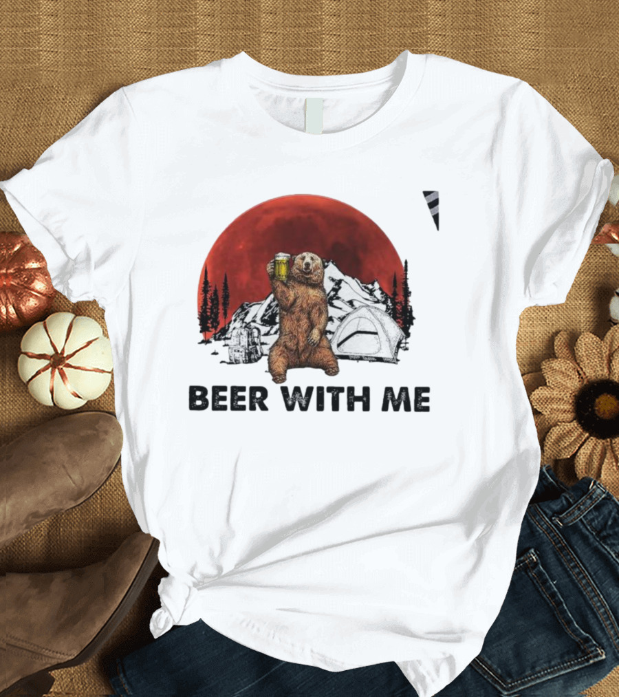 Beer With Me Bear Camping Moon Scene T-Shirt