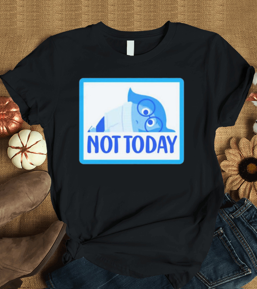 Not Today Sadness Character Blue Glasses Image T-Shirt