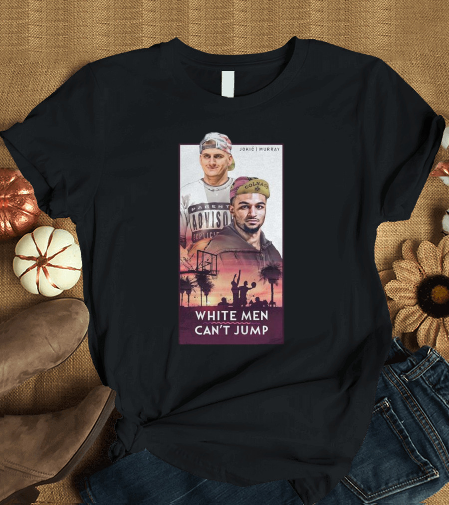 White Men Can't Jump Jokic Murray Basketball Sunset T-Shirt