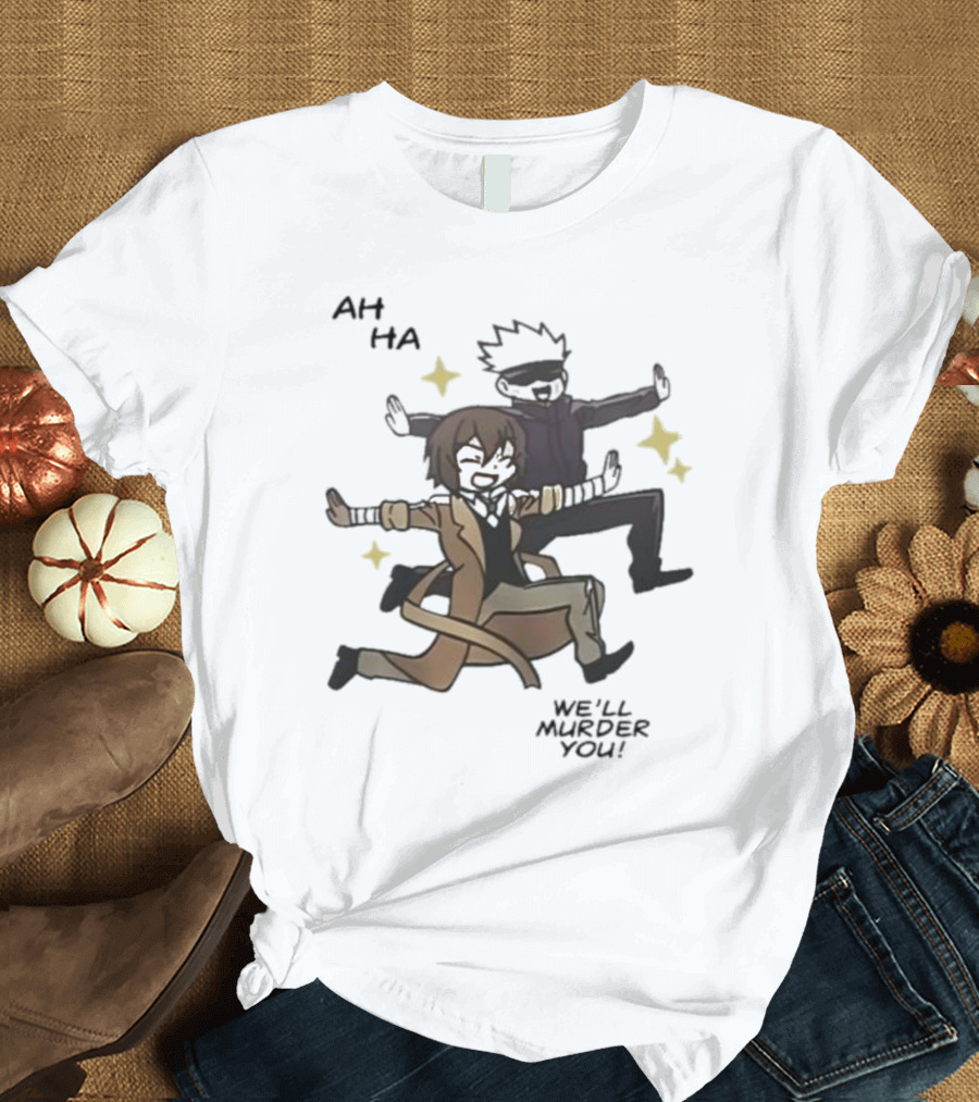 Ah Ha We’ll Murder You Kaiji Von Tang T-Shirt