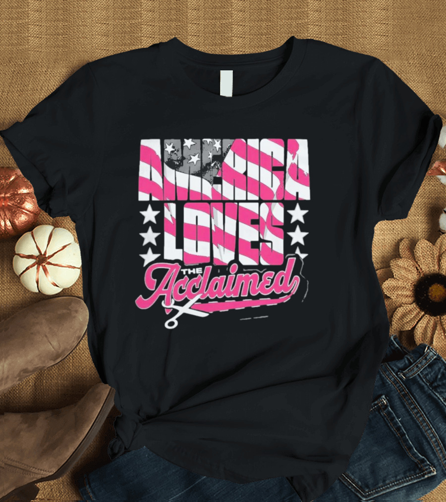 America Loves The Acclaimed Flag Stars T-Shirt