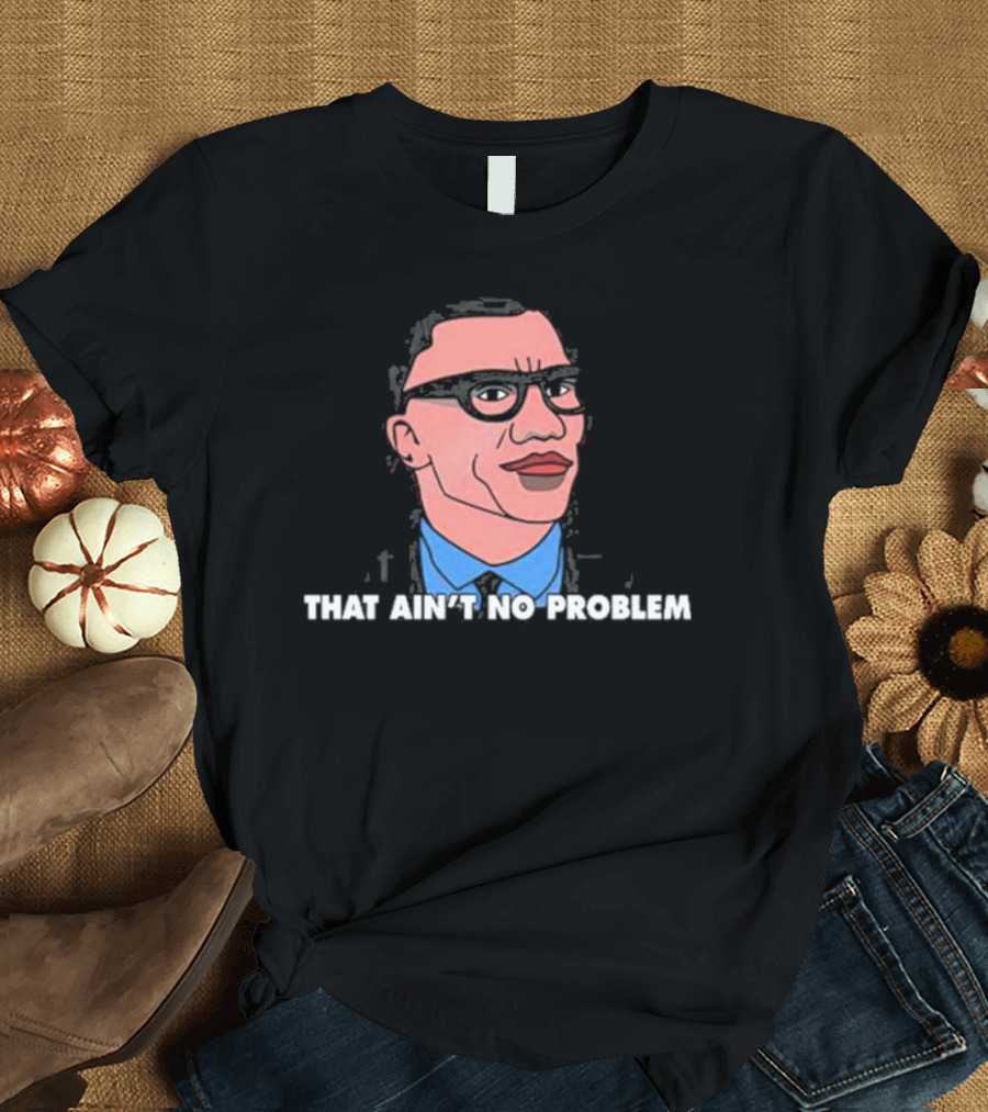 Shannon Sharpe That Ain’t No Problem Meme Cartoon Drawing T-Shirt