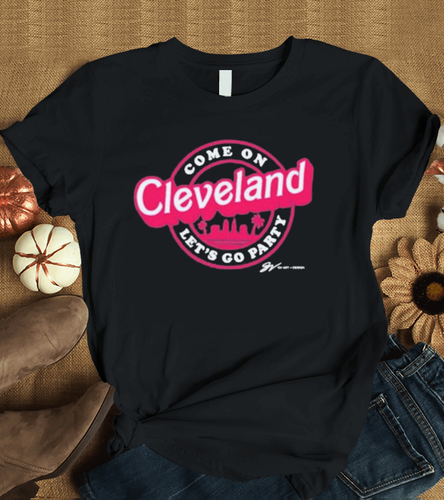 Gv Art Cleveland Come On Let's Go Party Skyline T-Shirt