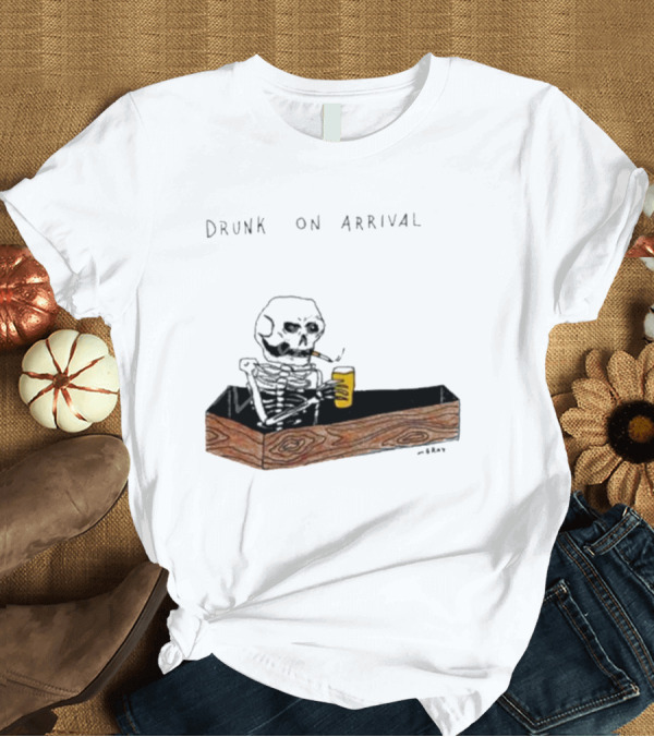T-Shirt: Matt Gray Drunk On Arrival Skeleton in Coffin Holding Drink T-Shirt Matt Gray Drunk On Arrival Skeleton in Coffin Holding Drink T-Shirt