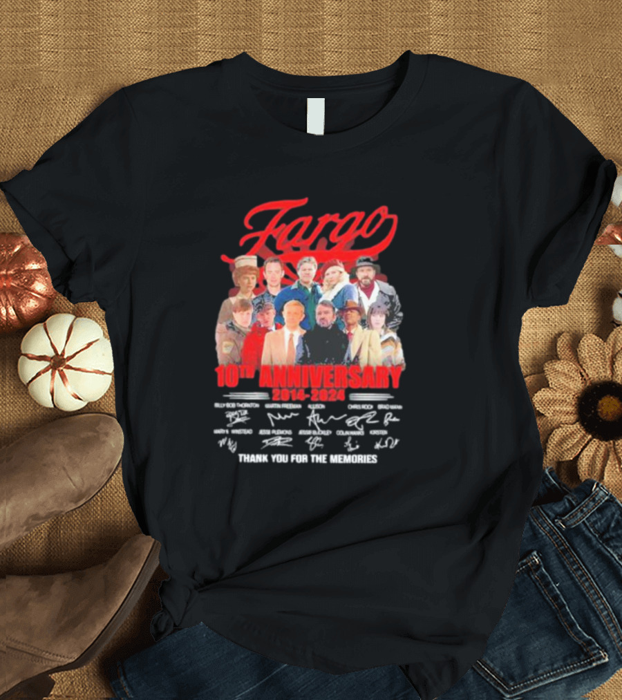 Fargo 10th Anniversary 2014-2024 Thank You for the Memories with Cast Signatures T-Shirt