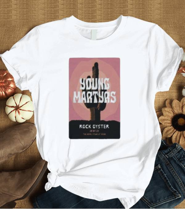 T-Shirt: Young Martyrs Rock Oyster 28.07.23 The Howl Stage at 18:00 T-Shirt Young Martyrs Rock Oyster 28.07.23 The Howl Stage at 18:00 T-Shirt