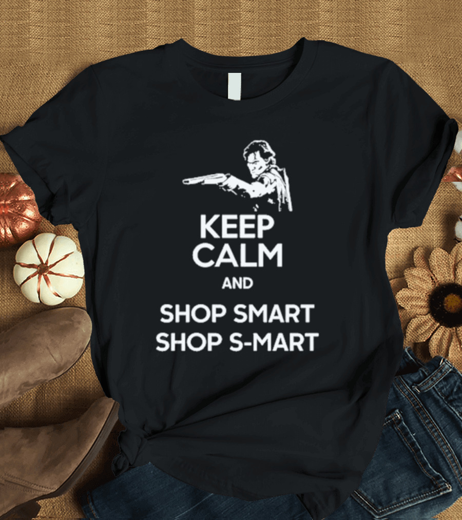 Keep Calm and Shop Smart S-Mart with Shotgun Motif T-Shirt