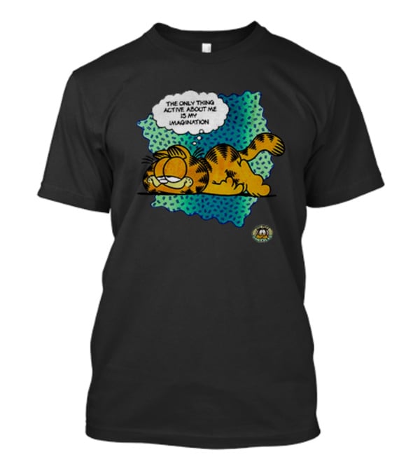 The Only Thing Active About Me Is My Imagination Garfield Comic Relief T-Shirt
