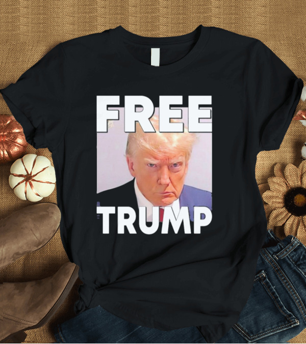 T-Shirt: Free Trump T-Shirt Free Trump T-Shirt
