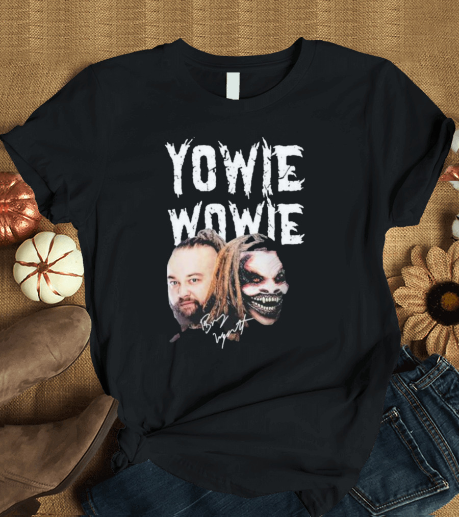 Yowie Wowie Bray Wyatt Signature and Image T-Shirt