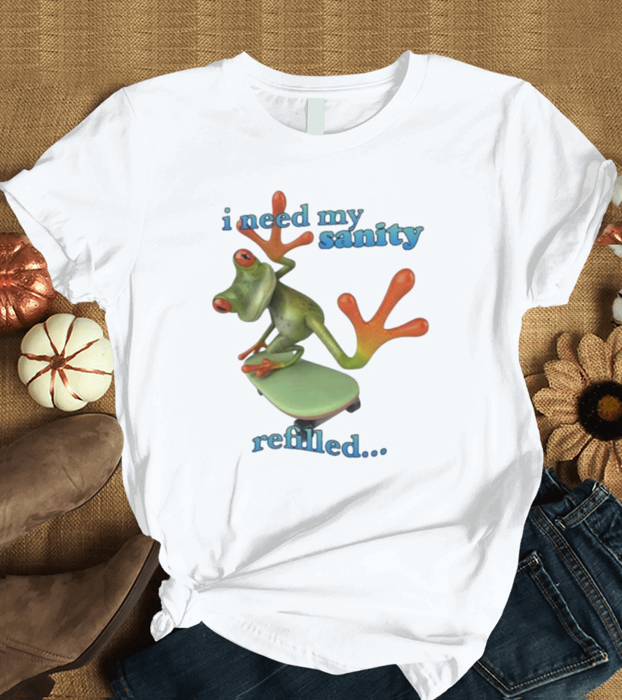 I Need My Sanity Refilled Frog Skateboard T-Shirt