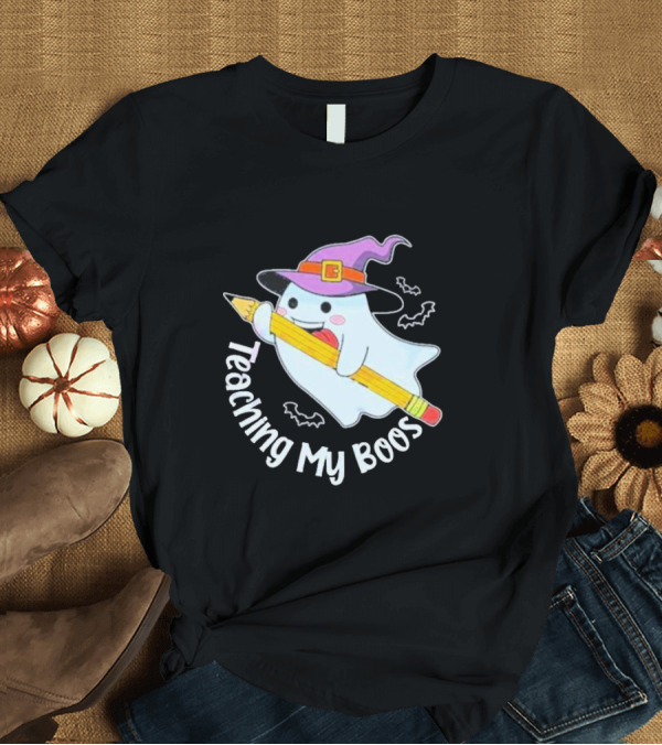 T-Shirt: Teaching My Boos Halloween Ghost Funny Teacher Witch Hat Bat Pencil T-Shirt Teaching My Boos Halloween Ghost Funny Teacher Witch Hat Bat Pencil T-Shirt