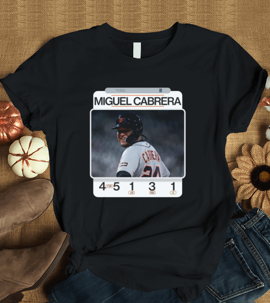Miguel Cabrera 49th Career 4-Hit Game Detroit Tigers 24 Baseball Statistics T-Shirt