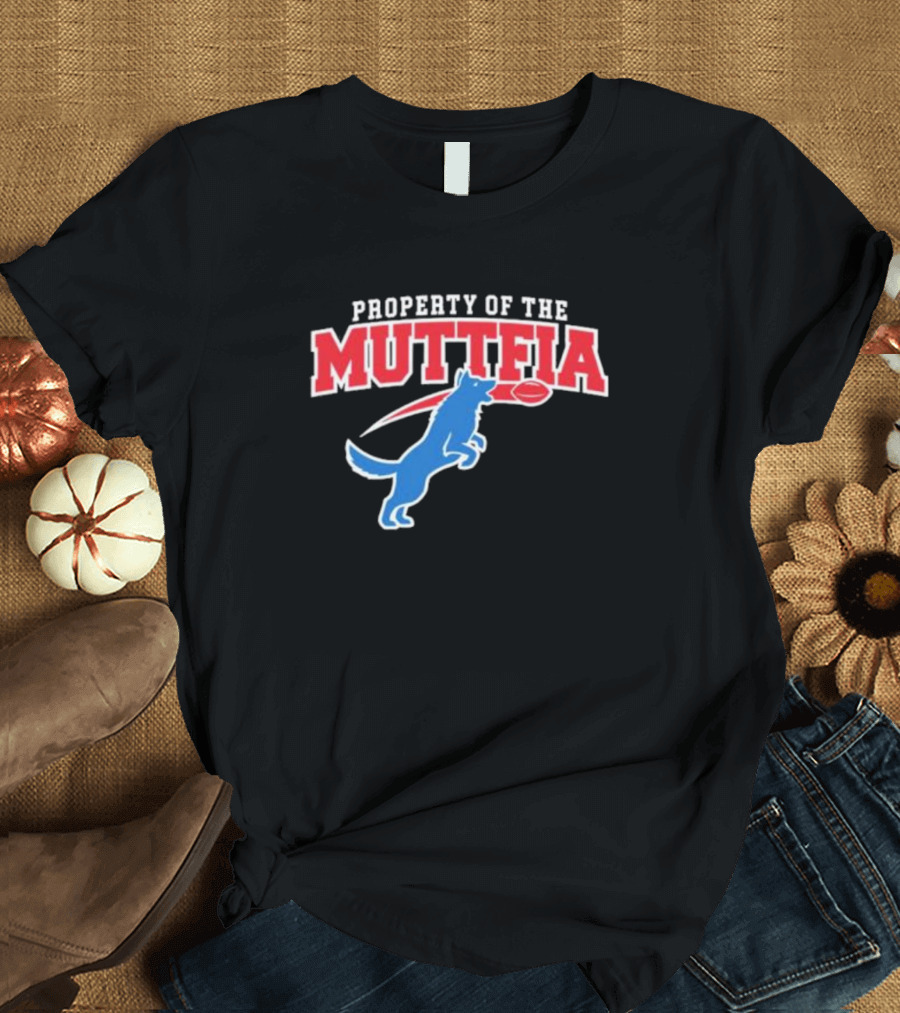 PROPERTY OF THE MUTTFIA BLUE DOG WITH FOOTBALL T-Shirt