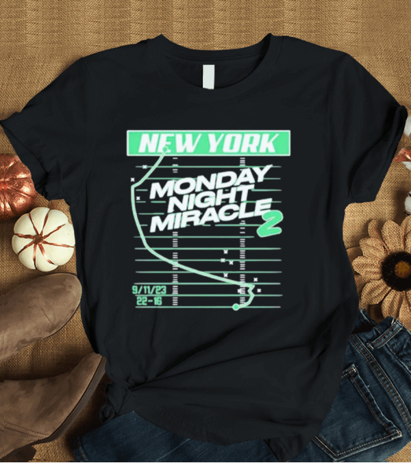 T-Shirt: New York Monday Night Miracle 2 9/11/23 22-16 T-Shirt New York Monday Night Miracle 2 9/11/23 22-16 T-Shirt