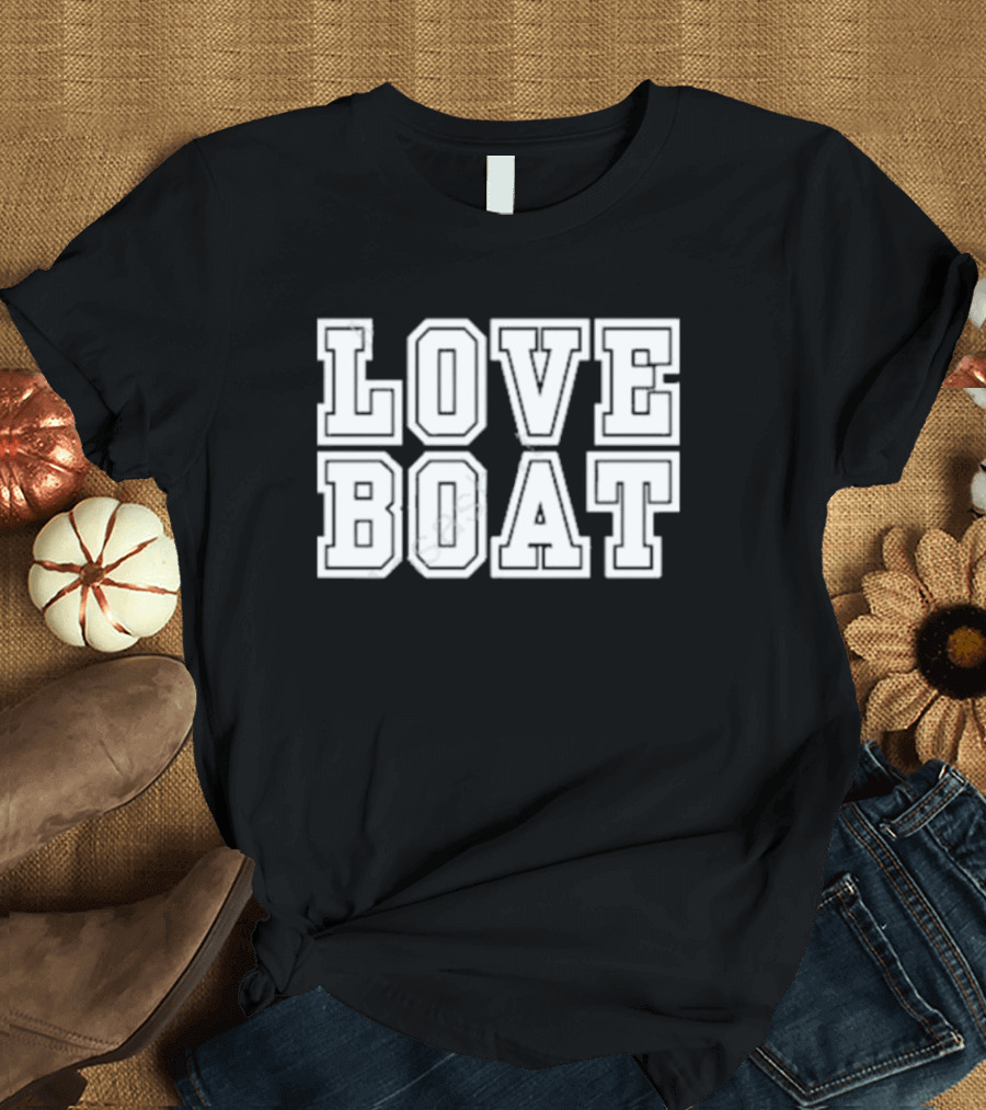 LOVE BOAT T-Shirt