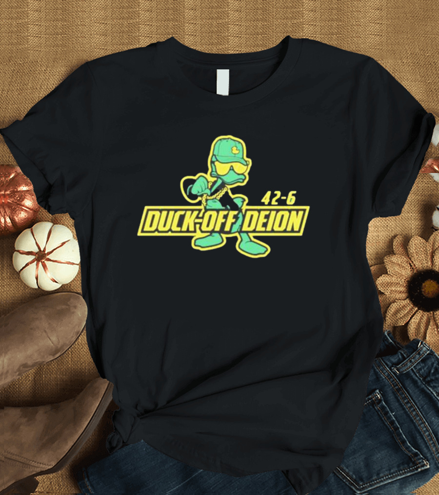 Duck-Off Deion 42-6 Oregon College Football T-Shirt