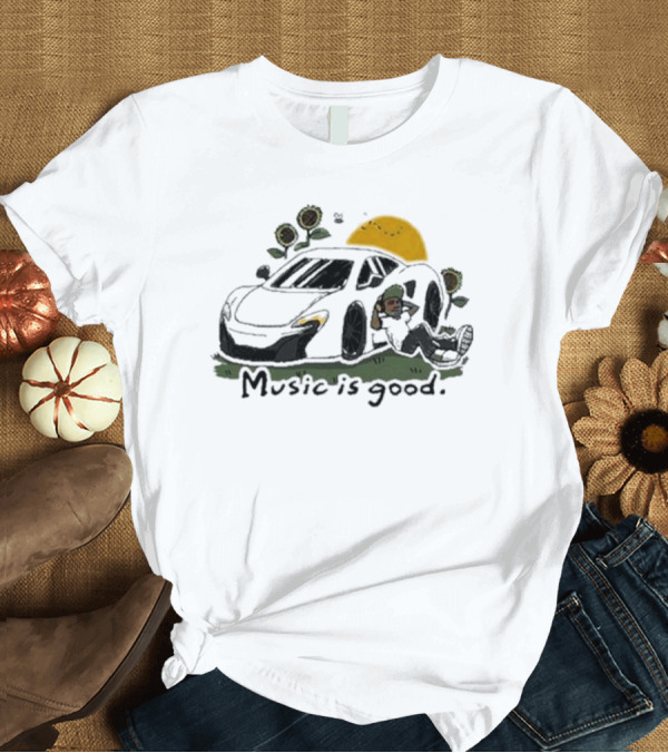 T-Shirt: Music Is Good Sunflowers and Car Scene T-Shirt Music Is Good Sunflowers and Car Scene T-Shirt