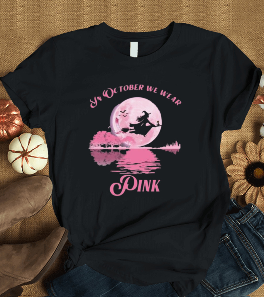 In October We Wear Pink Witch Halloween Moon Breast Cancer Awareness T-Shirt