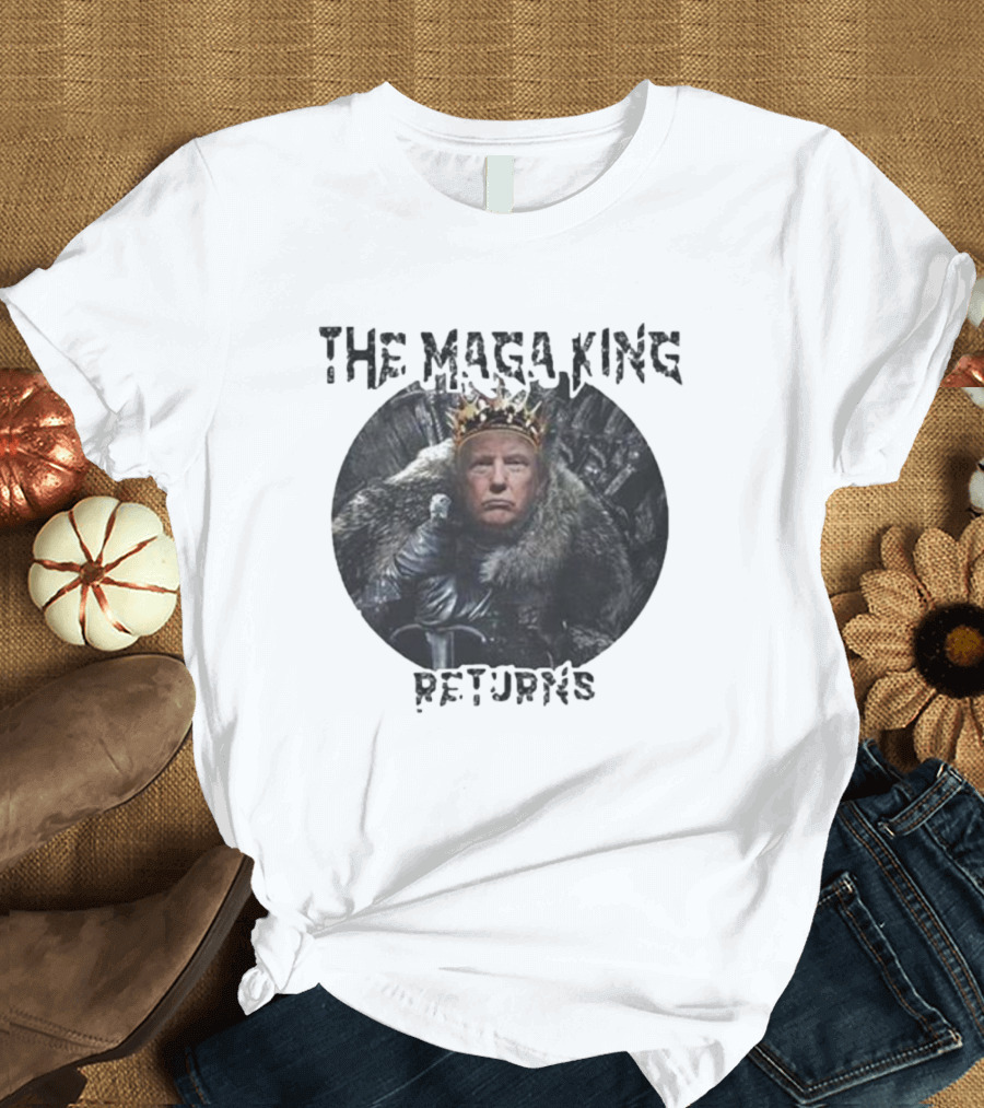 The Maga King Returns on Iron Throne with Crown T-Shirt