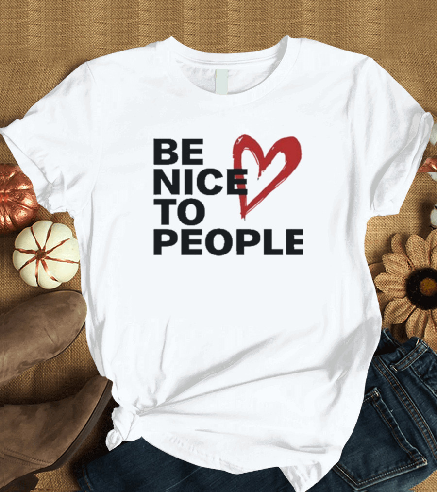 Be Nice to People Red Heart T-Shirt