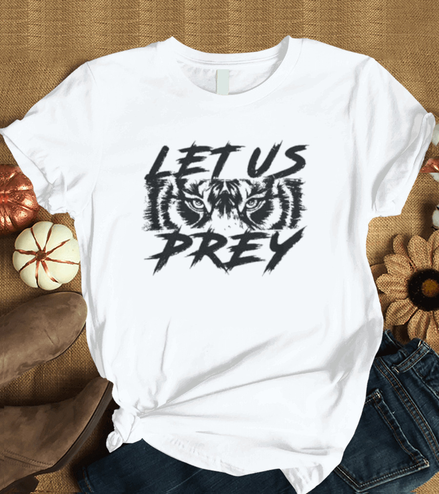 Cincy Let Us Prey Tiger Eyes T-Shirt