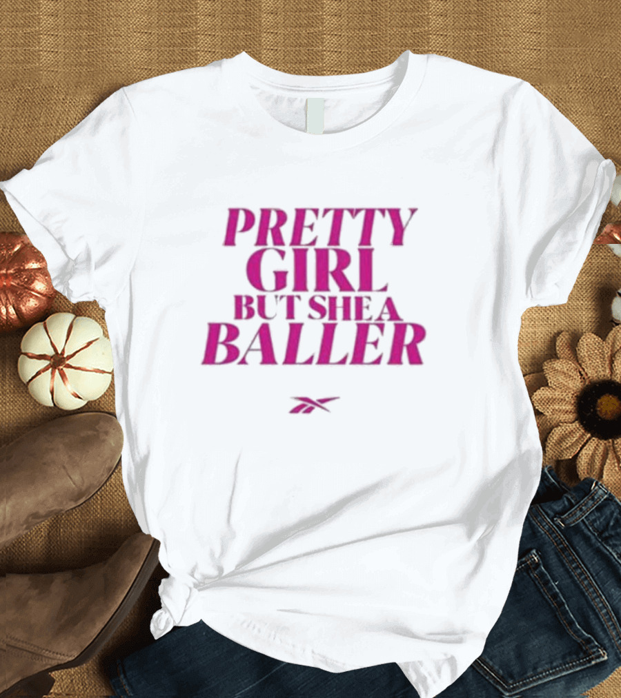 Pretty Girl But She A Baller Reebok T-Shirt